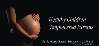 Healthy Children Empowered Parents Family Home Visitation Program 712-279-6119